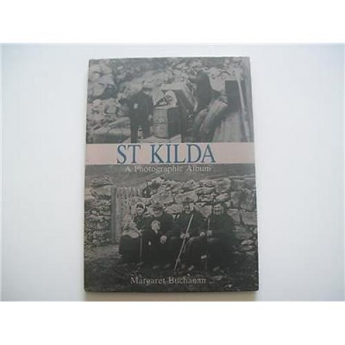 St Kilda. A Photographic Album, Margaret Buchanan. Rare Images.