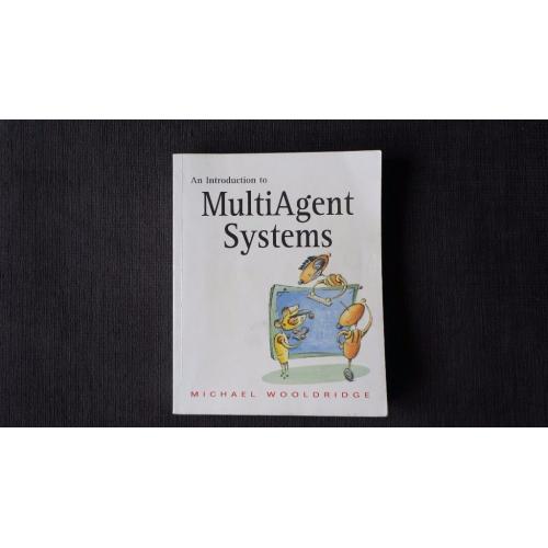 An Introduction to MultiAgent Systems by Michael Wooldridge