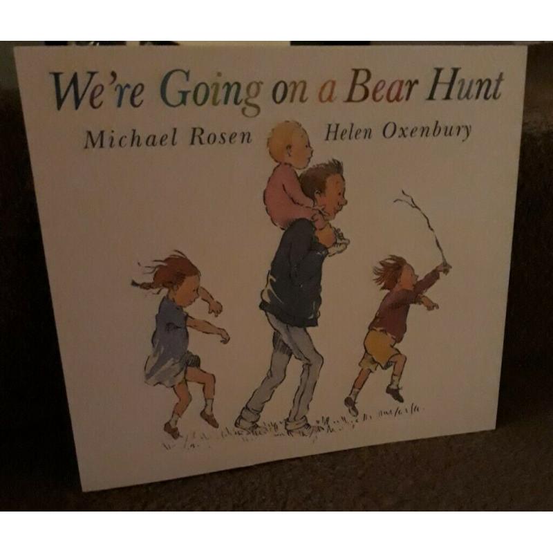 We're Going on a Bear Hunt by Michael Rosen and Helen Oxenbury